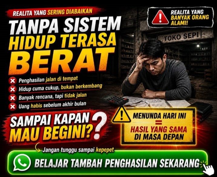 Tanpa Sistem Hidup Terasa Berat